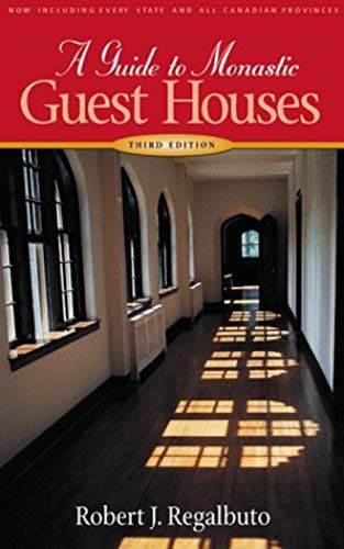 A Guide To Monastic Guest Houses