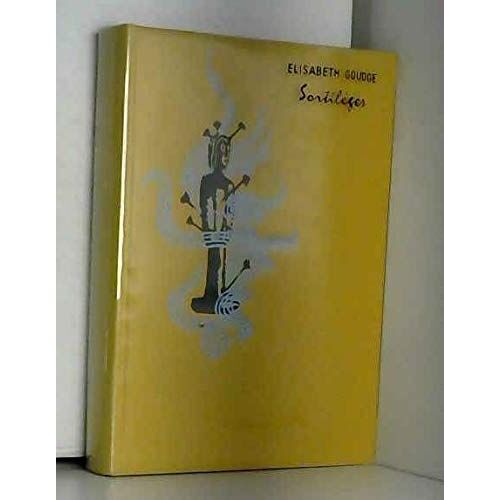 Sortileges - Elisabeth Goudge