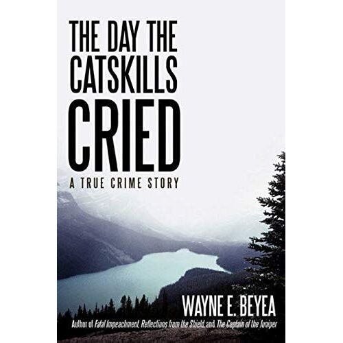 The Day The Catskills Cried