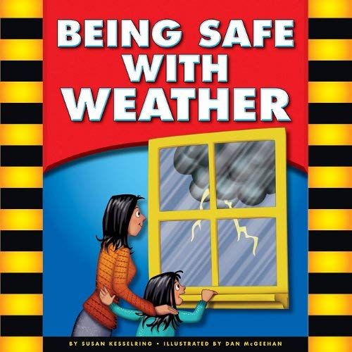 Being Safe With Weather (Be Safe)