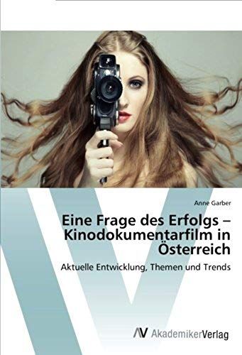 Eine Frage Des Erfolgs - Kinodokumentarfilm In Österreich