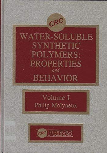 Water-Soluble Synthetic Polymers Properties And Behavior, Volume 1