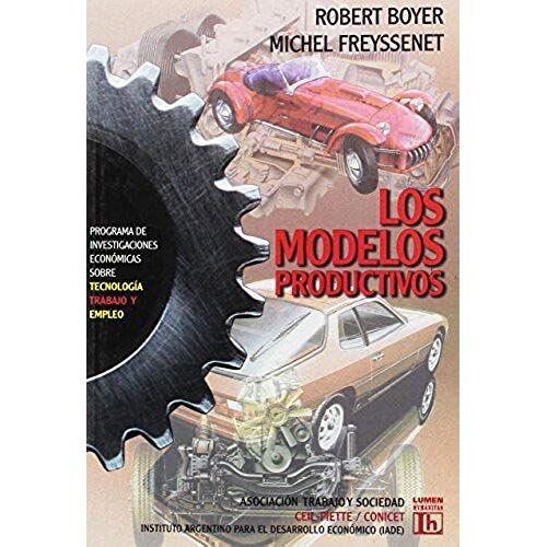 Modelos Productivos, Los