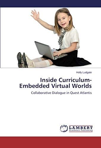 Inside Curriculum-Embedded Virtual Worlds