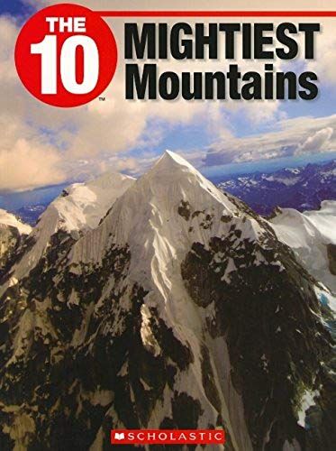 The 10 Mightiest Mountains (10 (Franklin Watts))