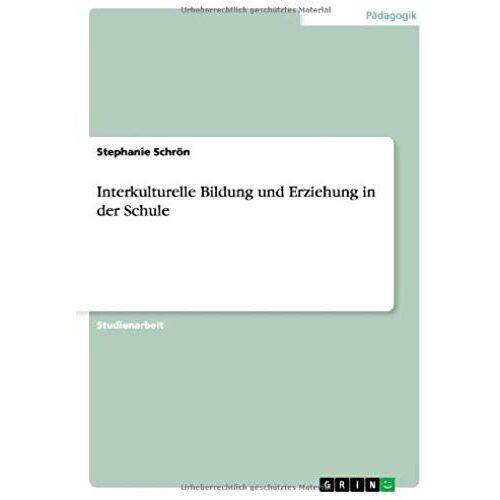 Interkulturelle Bildung Und Erziehung In Der Schule