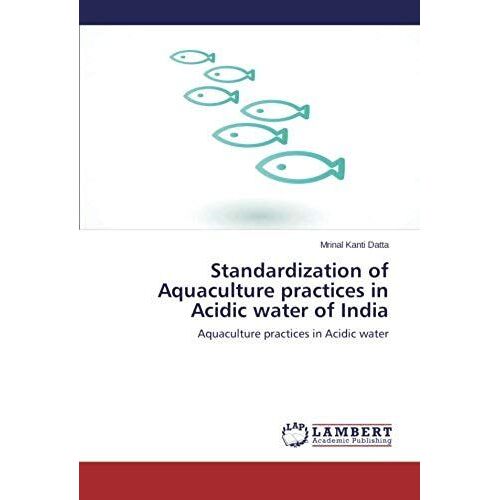 Standardization Of Aquaculture Practices In Acidic Water Of India