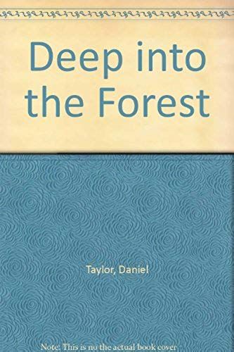 Deep Into The Forest