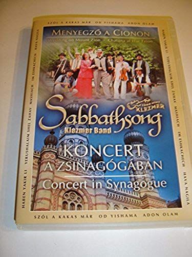 Menyegzo A Cionon - Wedding On Mount Zion - Chatuna Al Har Tzion / Sabbathsong: Koncert A Zsinagógában - Concert In Synagogue [Dvd Audio]