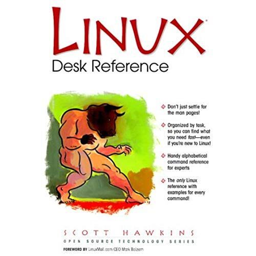 Linux Desk Reference (Open Source Technology)