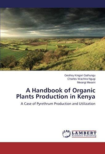 A Handbook Of Organic Plants Production In Kenya
