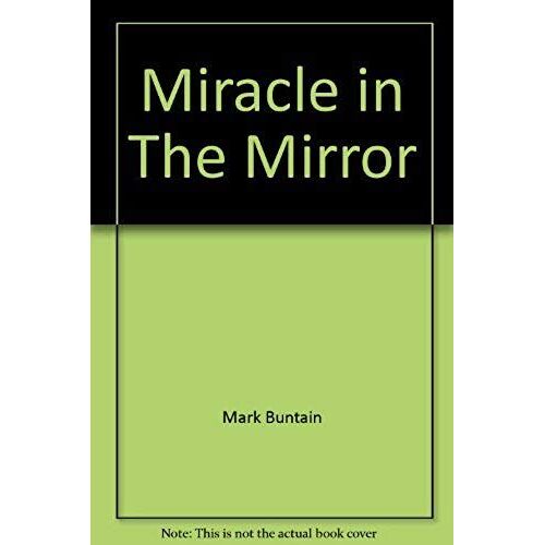 Miracle In The Mirror