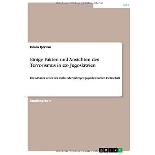 Einige Fakten Und Ansichten Des Terrorismus In Ex- Jugoslawien