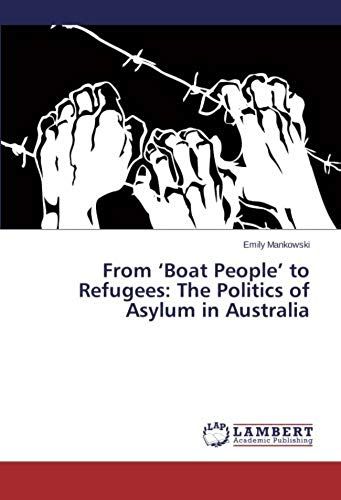 From 'boat People' To Refugees: The Politics Of Asylum In Australia