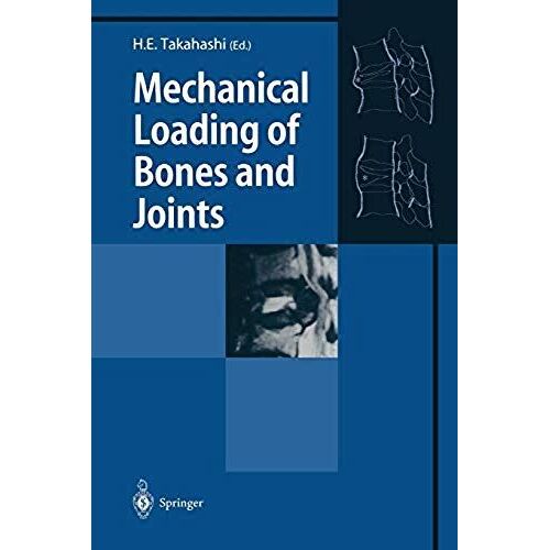 Mechanical Loading Of Bones And Joints