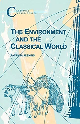 The Environment And The Classical World
