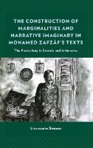 Construction Of Marginalities And Narrative Imaginary In Mohamed Zafzaf's Texts