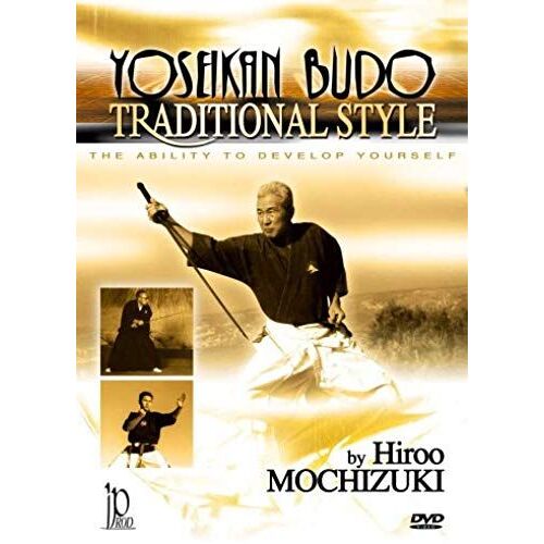 Traditional Style Yoseikan Budo With Hiroo Mochizuki