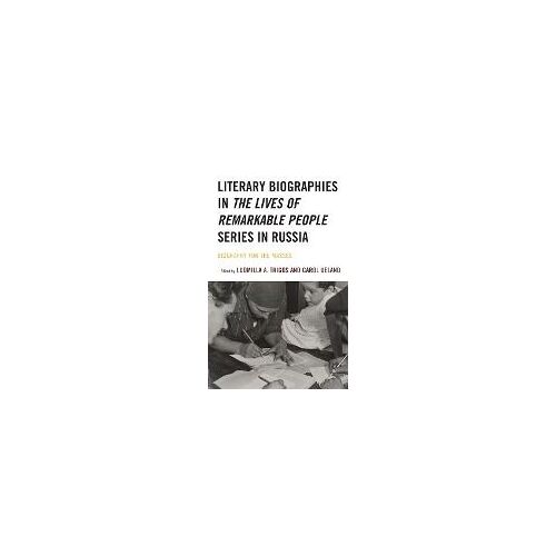 Literary Biographies In The Lives Of Remarkable People Series In Russia