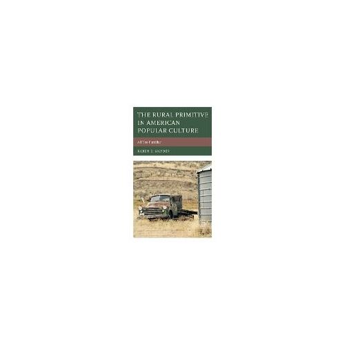 Rural Primitive In American Popular Culture