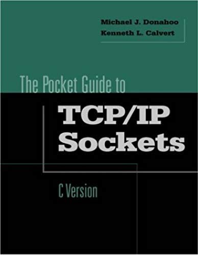 Pocket Guide To Tcp/Ip Socket Programming In C (Morgan Kaufmann Series In Networking)