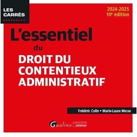 L'essentiel Du Droit Du Contentieux Administratif