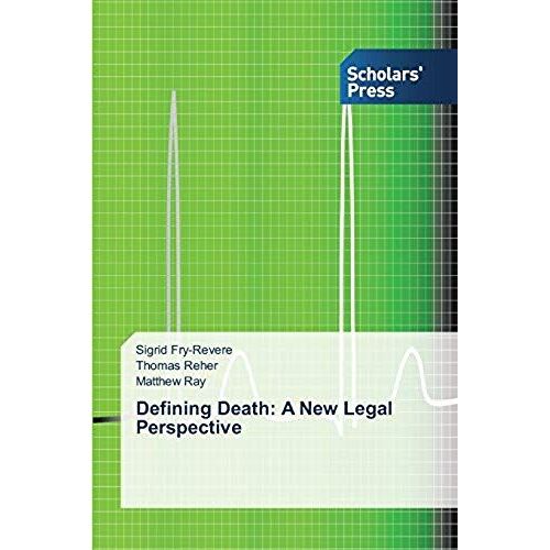 Defining Death: A New Legal Perspective