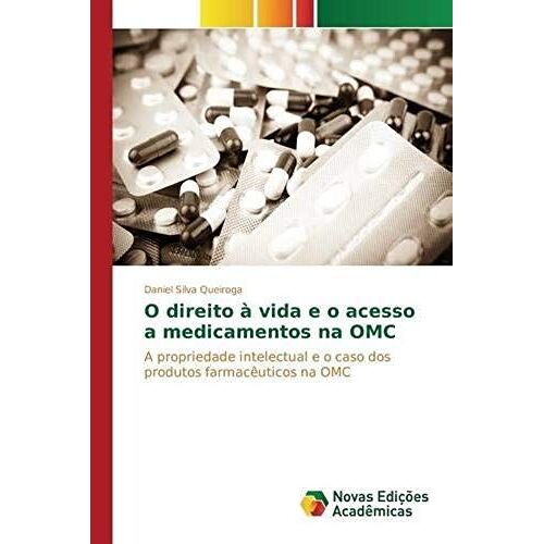 O Direito À Vida E O Acesso A Medicamentos Na Omc