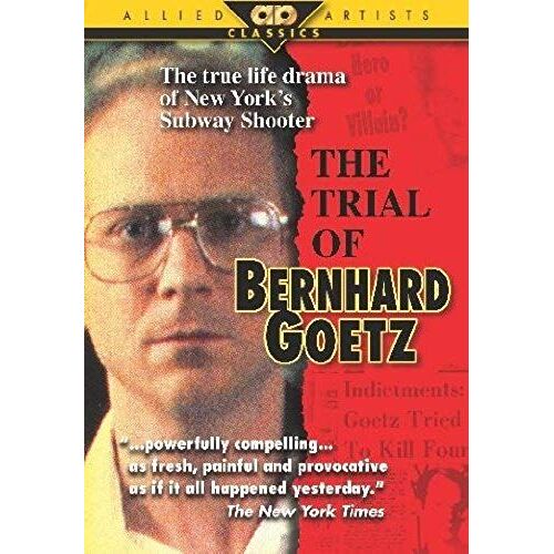 The Trial Of Bernhard Goetz