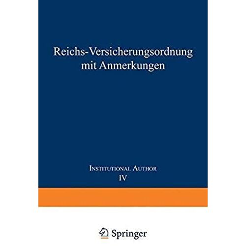 Reichs-Versicherungsordnung Mit Anmerkungen