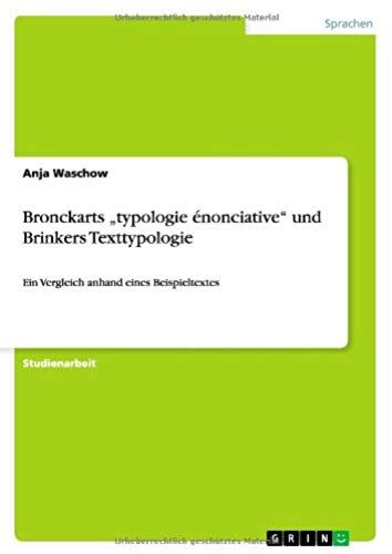 Bronckarts "Typologie Énonciative" Und Brinkers Texttypologie