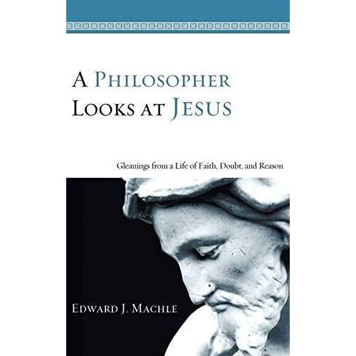 A Philosopher Looks At Jesus