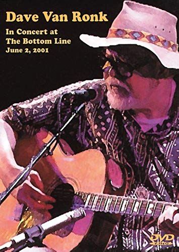 Dave Van Ronk In Concert At The Bottom Line June 2, 2001