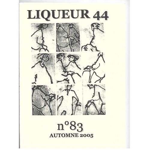 Liqueur 44 N°83-Automne 2005
