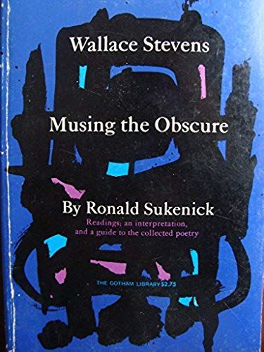 Wallace Stevens: Musing The Obscure
