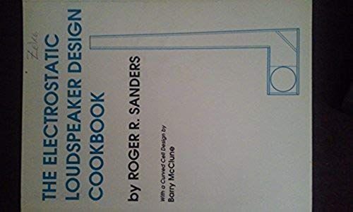 Electrostatic Loudspeaker Design Cookbook
