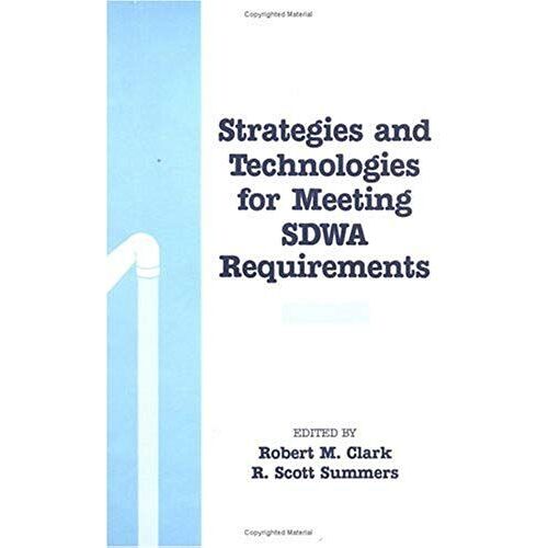 Strategies And Technologies For Meeting Sdwa Requirements