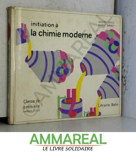 Initiation À La Chimie Moderne : Terminales C, D, E, Programme 1978. Guide Pédagogique