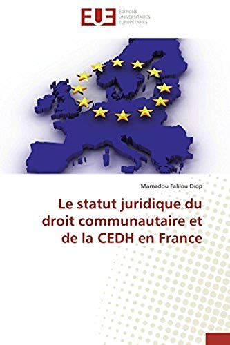 Le Statut Juridique Du Droit Communautaire Et De La Cedh En France