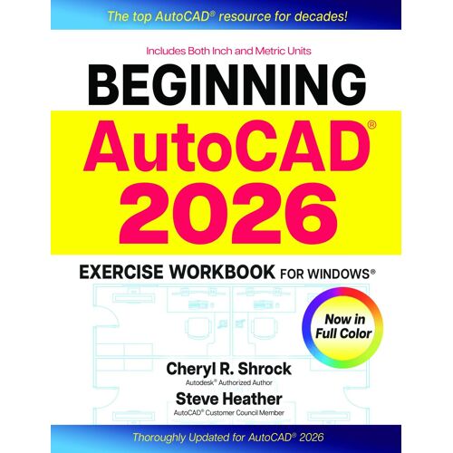 Beginning Autocad(R) 2026 Exercise Workbook