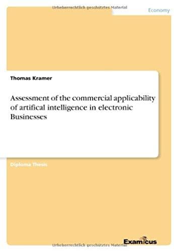 Assessment Of The Commercial Applicability Of Artifical Intelligence In Electronic Businesses