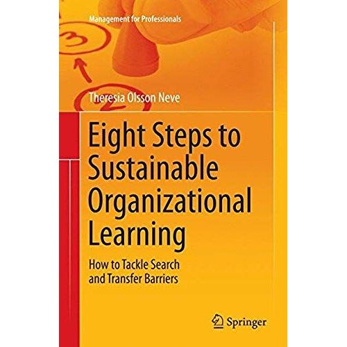 Eight Steps To Sustainable Organizational Learning
