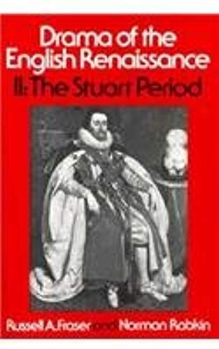 Drama Of The English Renaissance: Volume 2, The Stuart Period