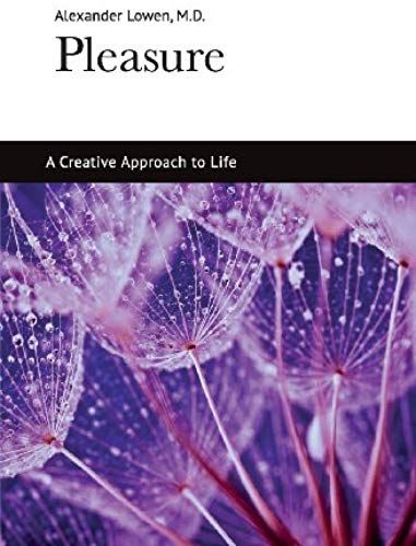 Pleasure: A Creative Approach To Life