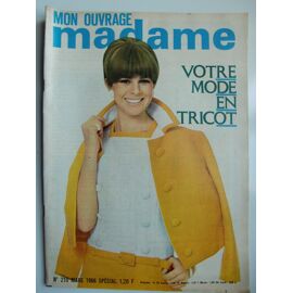 Mon Ouvrage Madame N° 210 Mars 1966