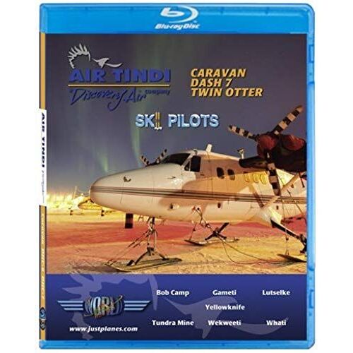 Air Tindi - Ski Pilots - Dash 7 & Twin Otter [Blu-Ray]