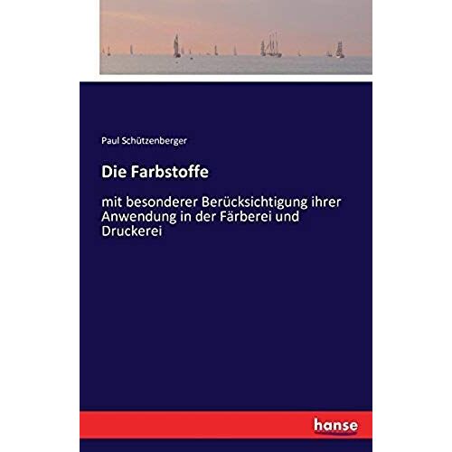 Die Farbstoffe