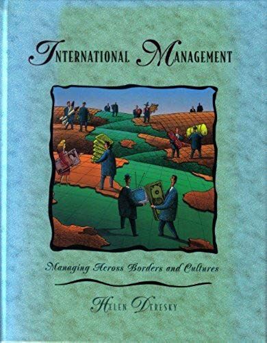 International Management: Managing Across Borders And Cultures