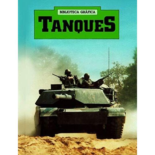 Tanques/Tanks (Biblioteca Grafica) (Spanish Edition)