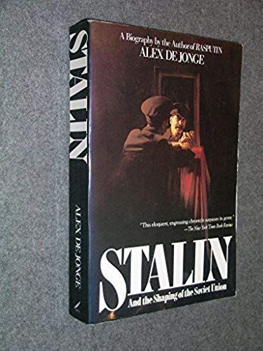 Stalin And The Shaping Of The Soviet Union